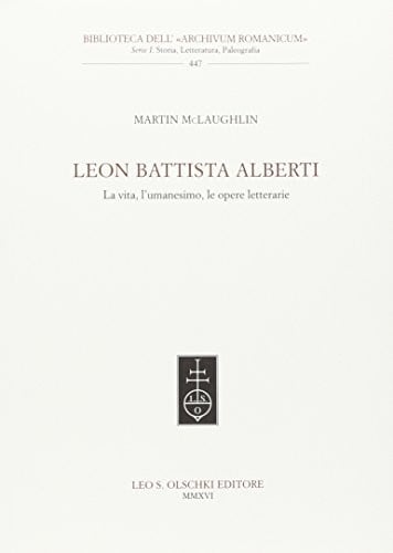Leon Battista Alberti: la vita, l'umanesimo, le opere letterarie