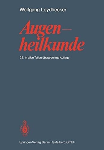Augenheilkunde: Mit einem Repetitorium und einer Sammlung von Examensfragen für Studenten (German Edition)