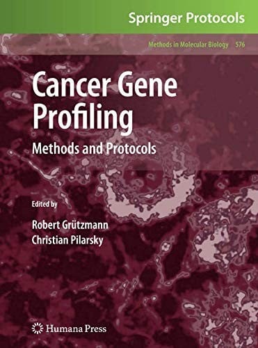 Cancer Gene Profiling: Methods and Protocols (Methods in Molecular Biology)