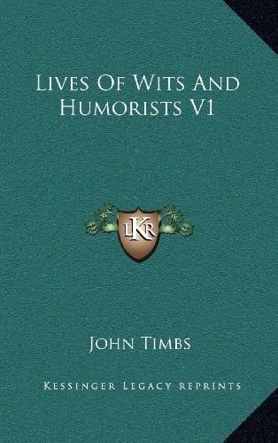 Lives Of Wits And Humorists V1