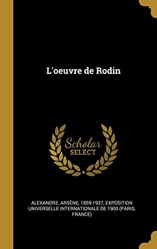 L'Oeuvre de Rodin (French Edition)