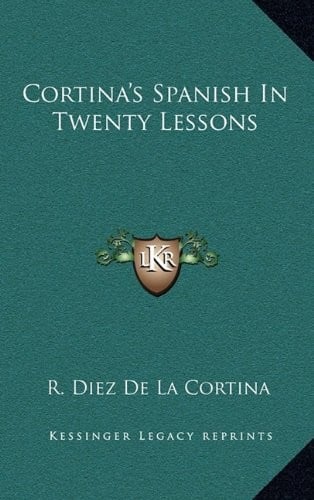 Cortina's Spanish In Twenty Lessons