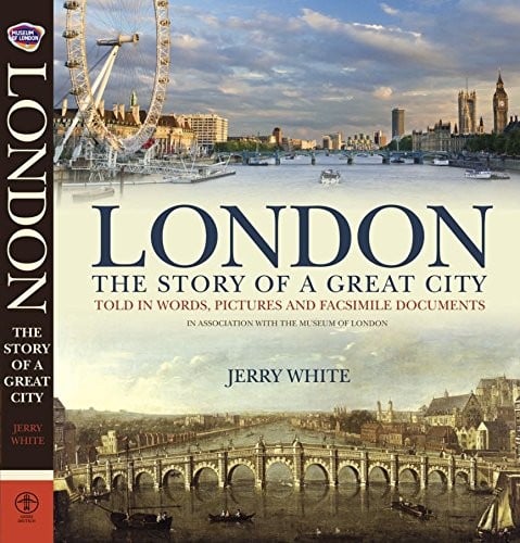 London: The Story of a Great City