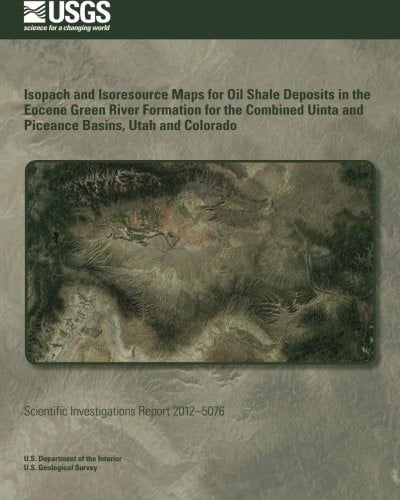Isopach and Isoresource Maps for Oil Shale Deposits in the Eocene Green River Formation for the Combined Uinta and Piceance Basins, Utah and Colorado