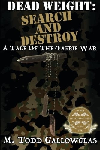 Dead Weight: Search and Destroy: A Tale of the Faerie War (Volume 3)