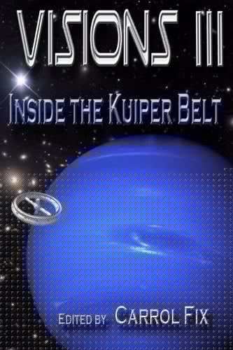 Visions III: Inside the Kuiper Belt (Volume 3)