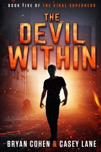 The Devil Within (The Viral Superhero Series) (Volume 5)
