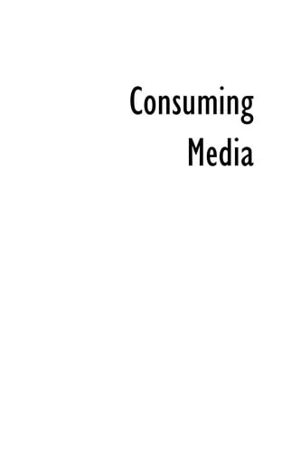 Consuming media