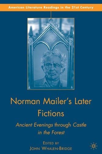 Norman Mailer's later fictions