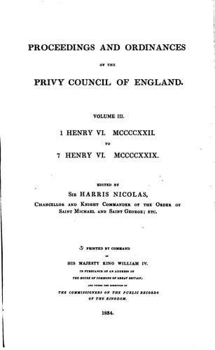 Proceedings and Ordinances of the Privy Council of England ...
