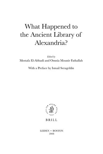 What happened to the ancient Library of Alexandria?