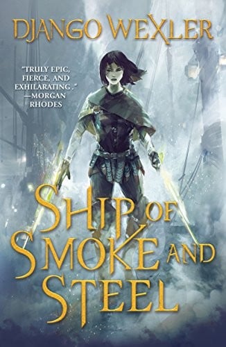 Ship of Smoke and Steel (The Wells of Sorcery Trilogy Book 1)