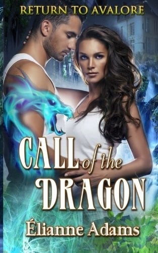 Call of the Dragon (Return to Avalore) (Volume 1)