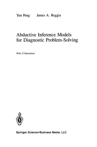 Abductive Inference Models for Diagnostic Problem-Solving