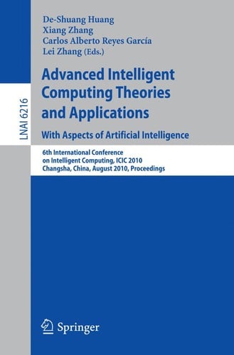 Advanced Intelligent Computing Theories and Applications. With Aspects of Artificial Intelligence