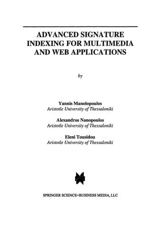 Advanced Signature Indexing for Multimedia and Web Applications
