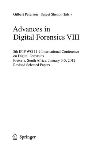 Advances in Digital Forensics VIII
