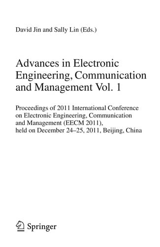Advances in Electronic Engineering, Communication and Management Vol.1