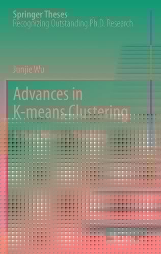 Advances in K-means Clustering