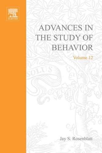 Advances in the Study of Behavior, 12
