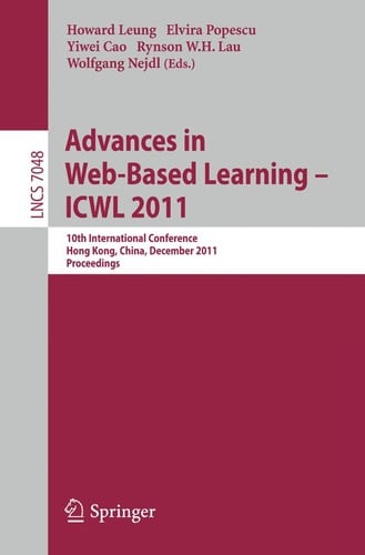 Advances in Web-Based Learning - ICWL 2011