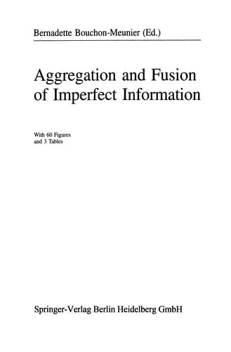 Aggregation and Fusion of Imperfect Information