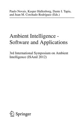 Ambient Intelligence - Software and Applications
