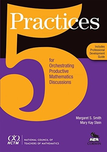 5 practices for orchestrating productive mathematics discussions