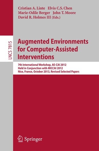 Augmented Environments for Computer-Assisted Interventions