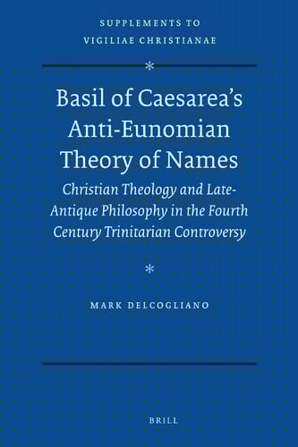 Basil of Caesarea's anti-Eunomian theory of names