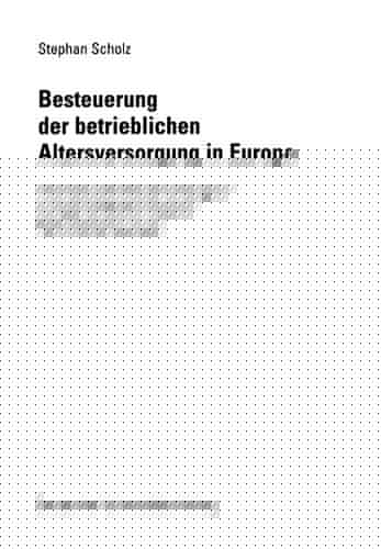 Besteuerung der betrieblichen Altersversorgung in Europa