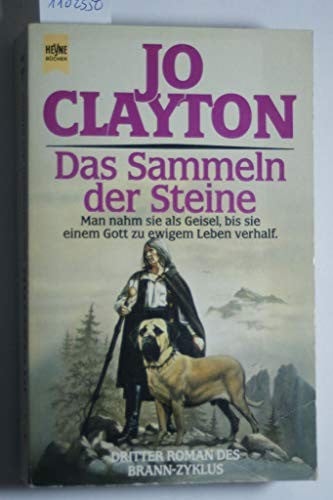 Das Sammeln der Steine. Dritter Roman des Brann- Zyklus.