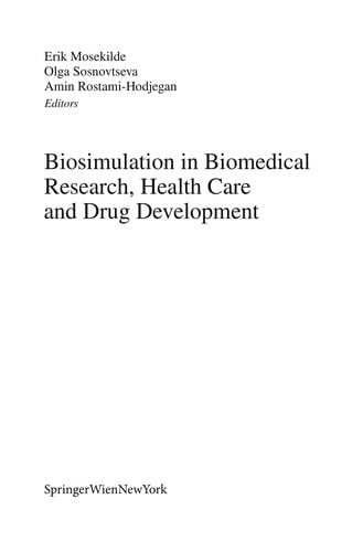 Biosimulation in biomedical research, health care, and drug development