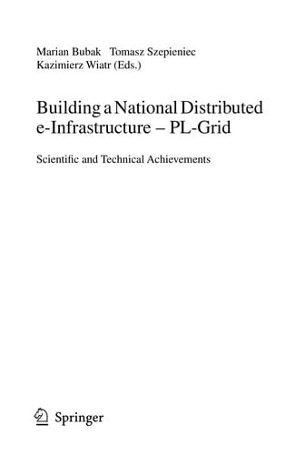 Building a National Distributed e-Infrastructure–PL-Grid
