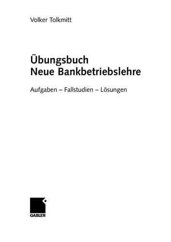 Übungsbuch Neue Bankbetriebslehre