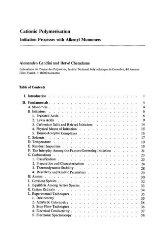 Cationic Polymerisation Initiation Processes with Alkenyl Monomers