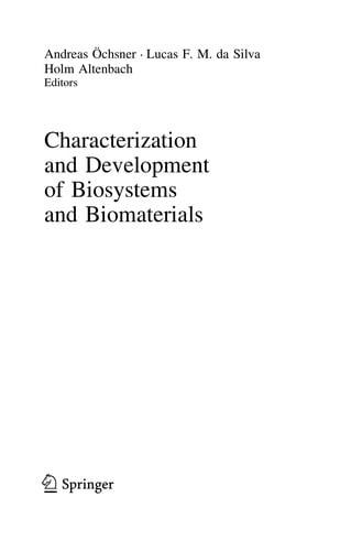 Characterization and Development of Biosystems and Biomaterials
