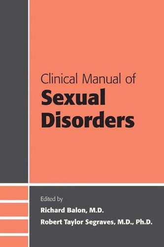 Clinical manual of sexual disorders