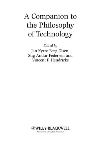 A companion to the philosophy of technology