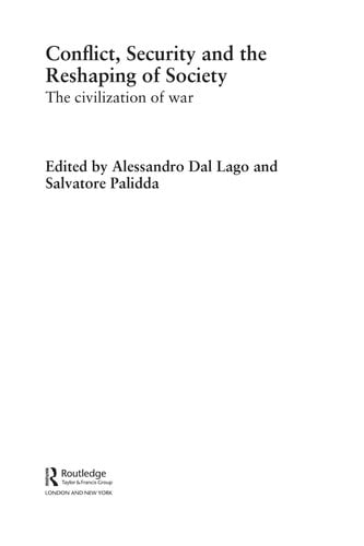 Conflict, security and the reshaping of society