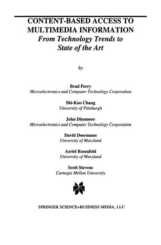 Content-Based Access to Multimedia Information