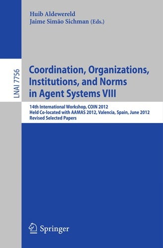 Coordination, Organizations, Institutions, and Norms in Agent Systems VIII
