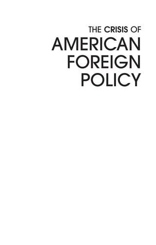 The crisis of American foreign policy