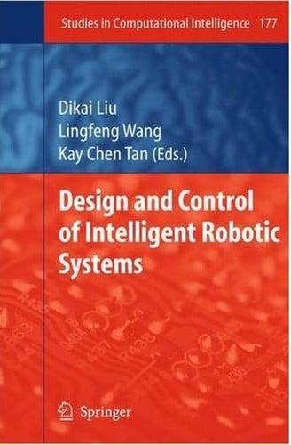 Design and control of intelligent robotic systems