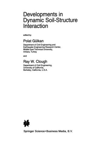 Developments in Dynamic Soil-Structure Interaction