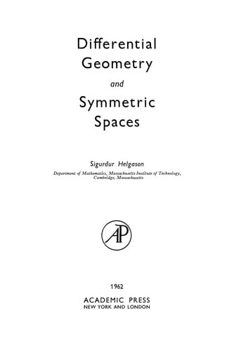 Differential Geometry and Symmetric Spaces