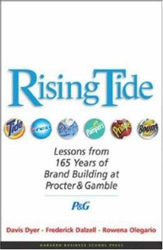 Rising tide : lessons from 165 years of brand building at Procter & Gamble