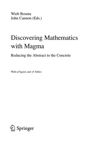 Discovering mathematics with Magma