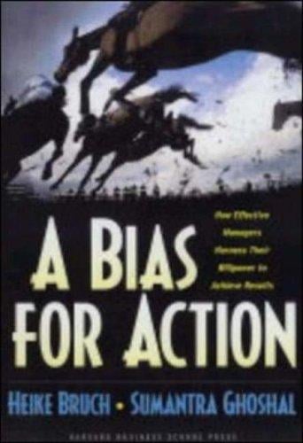A bias for action