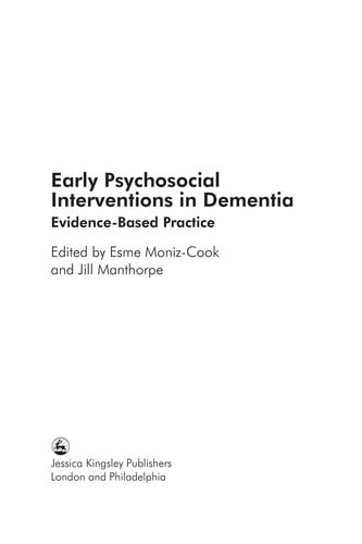 Psychosocial interventions in early dementia